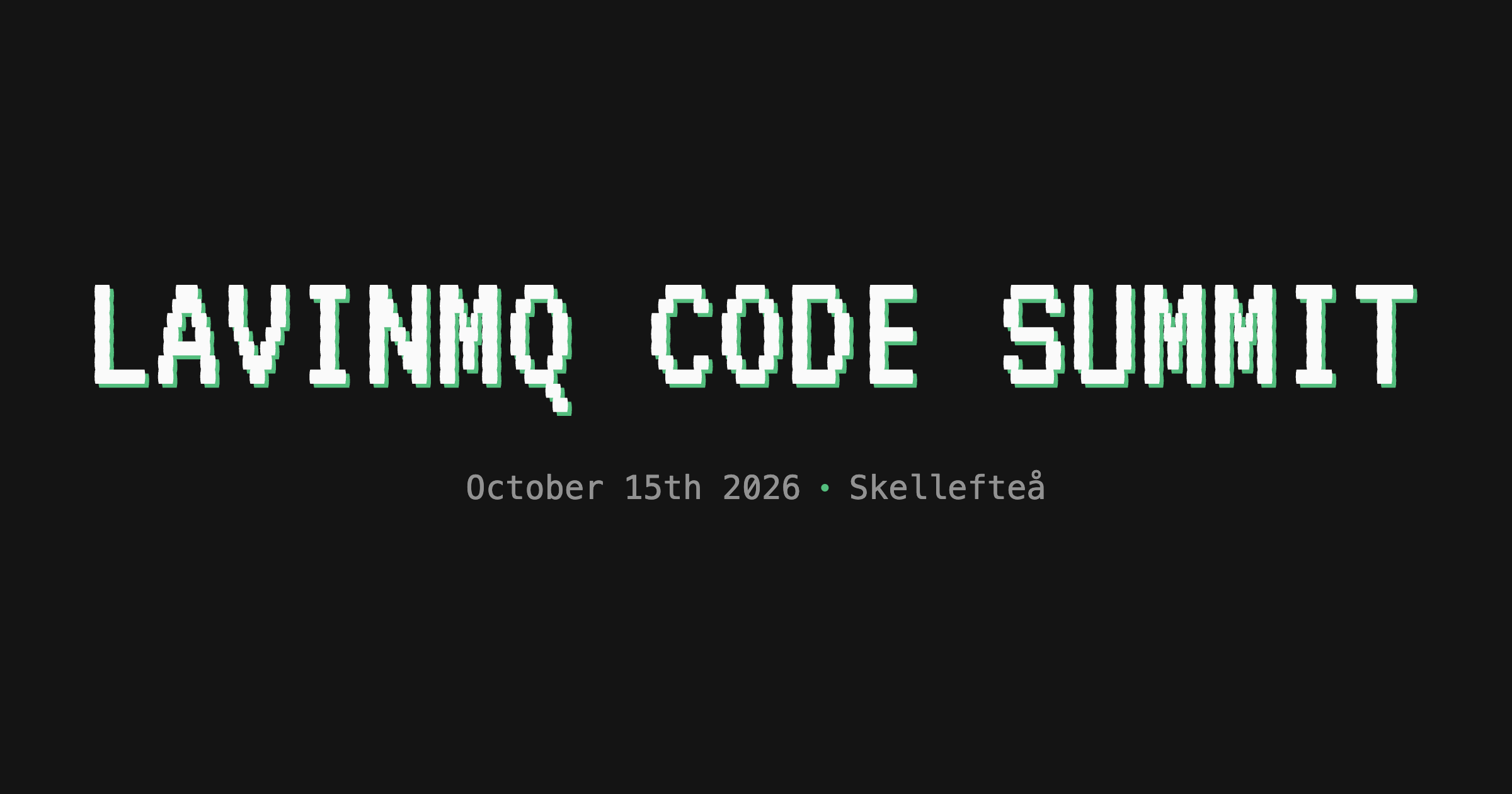 LavinMQ Code Summit returns to Skellefteå this October